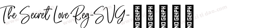 The Secret Love Reg-SVG字体转换